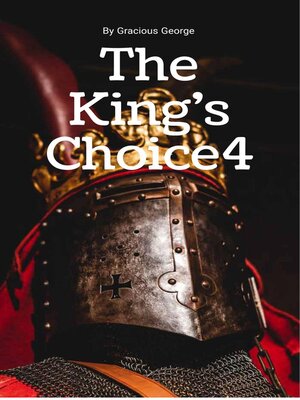 cover image of The King's Choice 4